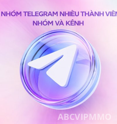 Các loại nhóm Telegram (Nhóm 50k chuyên kéo mem)