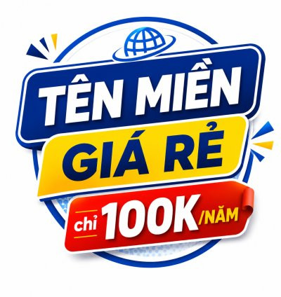 TÊN MIỀN GIÁ RẺ CHỈ 100K/NĂM