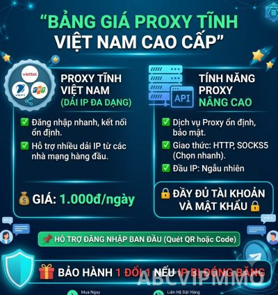 ✅ Proxy tĩnh : VIETTEL - VNPT - FPT